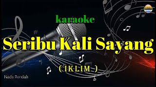 Seribu Kali sayangIklimKaraoke VersionNada Rendah [upl. by Arinayed475]