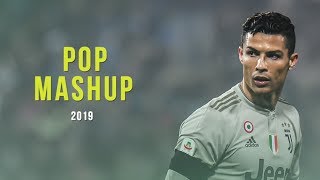 Cristiano Ronaldo 2019 ● Mega Pop Mashup Goals amp Skills [upl. by Roswald785]