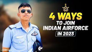 4 Best Ways To Join Indian Air Force In 2023 [upl. by Evilc636]