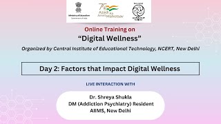 Day 2 Factors that Impact Digital Wellness  Online Training on “Digital Wellness” [upl. by Burris781]