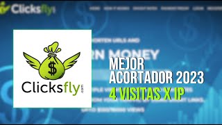 ✅ Este Acortador Cuenta 4 vistas por IP 💲 Clicksfly Paga 2023 [upl. by Lyontine]