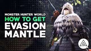 Monster Hunter World  How to Get the Evasion Mantle [upl. by Dieterich]