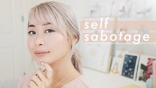 Self Sabotage How to Stop Sabotaging Yourself [upl. by Nagn]