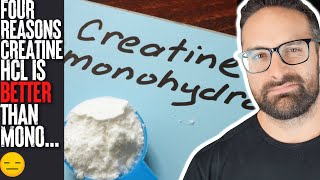 4 Reasons Creatine HCL is better than Monohydrate [upl. by Gerhardt759]