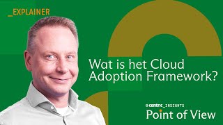 Wat is het Cloud Adoption Framework CAF ☁️  Explainer  CentricInsights [upl. by Stafani]