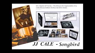 JJ CALE  Songbird [upl. by Balsam]