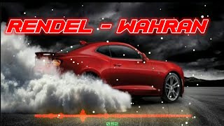 Rendel  wahran remix । high quality sound । ultra deep bass wahran remix । DJ song reverbed song । [upl. by Nidak]