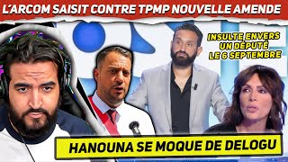 Hanouna se moque de Delogu LARCOM sanctionne de nouveau TPMP affaire Ersilia Soudais [upl. by Earal756]