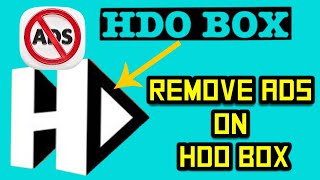 How to Remove Ads on HDO Box App [upl. by Tnias474]