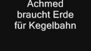 achmed erde fr kegelbahn [upl. by Ressan]