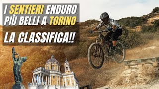 Tutto lEnduro MTB a Torino  Classifica dei sentieri più belli [upl. by Ahtael]