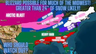 Blizzard Possible For Much Of The Midwest Greater Than 24quot Of Snow Likely Who Should Watch Out [upl. by Stephi]