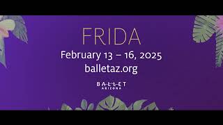 Ballet Arizona Presents the US Premiere of Frida [upl. by Gabriello]