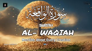 Surah Al Waqiah سورة الواقعة  Heart Melting Quran Recitation  Quran Al Shifa Tv [upl. by Hunger520]