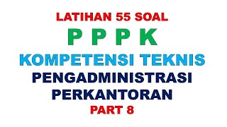 LATIHAN SOAL PPPK PENGADMINISTRASI PERKANTORAN PART 8 [upl. by Helyn]