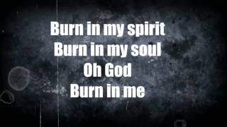 Burn  Bryan Torwalt Lyrics [upl. by Wolsniw241]