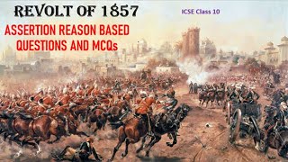 Exploring the Revolt of 1857 ICSE Class 10  AssertionReason amp MCQs [upl. by Ailec708]