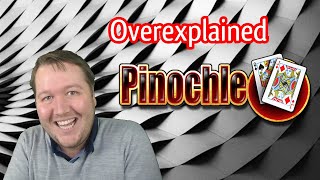 Pinochle Overexplained Gameplay [upl. by Bourque]