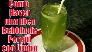 Bebida de Perejil con Limón  Recetas en Casayfamiliatv [upl. by Lak]