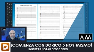 Dorico 5 TUTORIAL 2024 Aprende lo Básico para Crear y Editar PartiturasInsertar Notas desde Cero [upl. by Zimmerman]