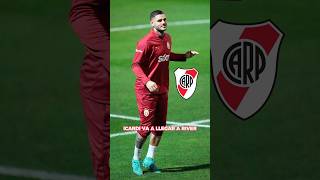 🚨 ICARDI NUEVO REFUERZO DE RIVER 🐔 [upl. by Bearnard]