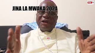 JINA LA MWAKA 2024  ASKOFU KILAINI ATOA UFAFANUZI [upl. by Tsirhc]