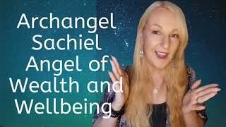 Archangel Sachiel  Angel of Wealth and Wellbeing [upl. by Soalokin320]