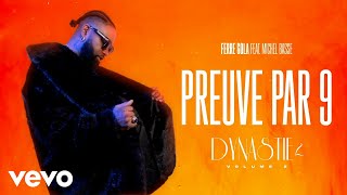 FERRE GOLA  PREUVE PAR 9 Visualizer ft MICHEL BASSE [upl. by Artemed]