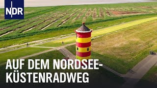 Unterwegs auf dem Nordseeküstenradweg  die nordstory  NDR Doku [upl. by Dannica830]