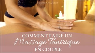 Comment réaliser un Massage Tantrique en Couple [upl. by Ninahs]