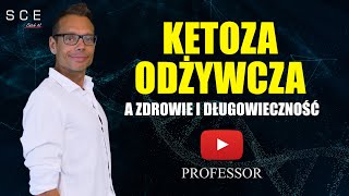 Ketoza odżywcza a zdrowie i długowieczność  Professor odc 68 [upl. by Eniksre]