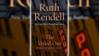 The Veiled One by Ruth Rendell 🎧📖 Mystery Thriller amp Suspense Audiobook [upl. by Anaitsirk779]