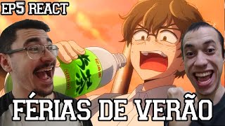 FÉRIAS DE VERÃO  Ijiranaide Nagatorosan Episódio 5 REACT [upl. by Erich]