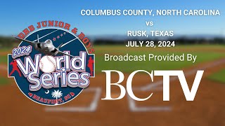 DBB 2024 WORLD SERIES FIELD 1 COLUMBUS COUNTY NC VS RUSK TEXAS [upl. by Hendricks]