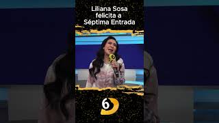 Liliana Sosa felicita a Séptima Entrada por su aniversario [upl. by Senga]