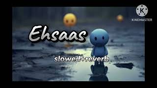 Ehsaas latest Punjabi song  sheera jasvir  slowed amp reverb  sad song punjabi [upl. by Tadio]