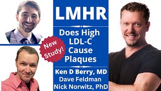 High LDLC with No Plaques New LMHR Study with Feldman amp Norwitz [upl. by Irvin]