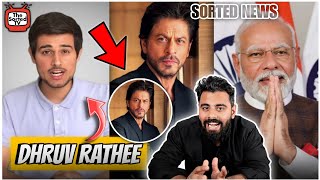 Dhruv Rathee vs Modi  SRK Naked  Meditation  The Sorted News [upl. by Binnie581]