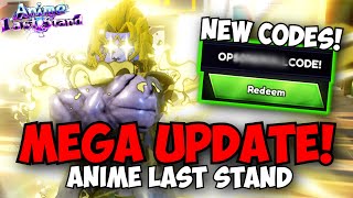 🔴MEGA UPD  4 NEW OP CODES Anime Last Stand UPD Stream Pucci amp Dio Godly Showcase amp More [upl. by Sirtimid]