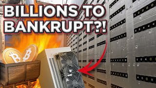 Billion Dollar Bitcoin Mining Farm BANKRUPTCY [upl. by Kreiker]