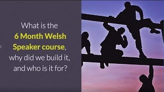 What is the SSiW 6 Month Welsh Speaker course [upl. by Pierrepont]