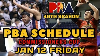 PBA SCHEDULE TODAY JANUARY 12 2024  PBA COMMISSIONERS CUP 202324 [upl. by Ecaj]