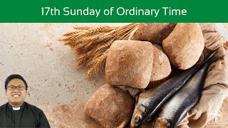 17th Sunday in Ordinary Time [upl. by Iru361]