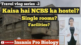 NCBS Parijata Hostel tour NCBS campus tourTravel vlog series part 2 Bangalore [upl. by Novick]