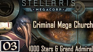 Crush the Xenos  Stellaris MegaCorp PreRelease  Mega Church  03  Let’s Play Gameplay [upl. by Hamrnand]