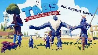 How To Unlock Every Hidden Secret UNIT IN TABS TOTALLY ACCURATE BATTLE SIMULATOR [upl. by Hgielek]