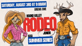 Round Valley Rodeo Junior  Summer Series Finals Arena One  832024 at 900am [upl. by Valtin]