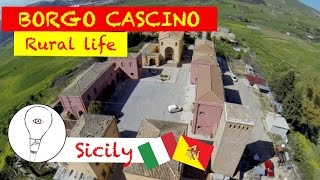 SICILIA  BORGO CASCINO vita rurale  Drone [upl. by Imot]