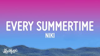 NIKI  Every Summertime Lyrics [upl. by Acnalb557]