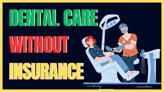 How to Get Affordable Dental Care Without Insurance [upl. by Anneyehc]